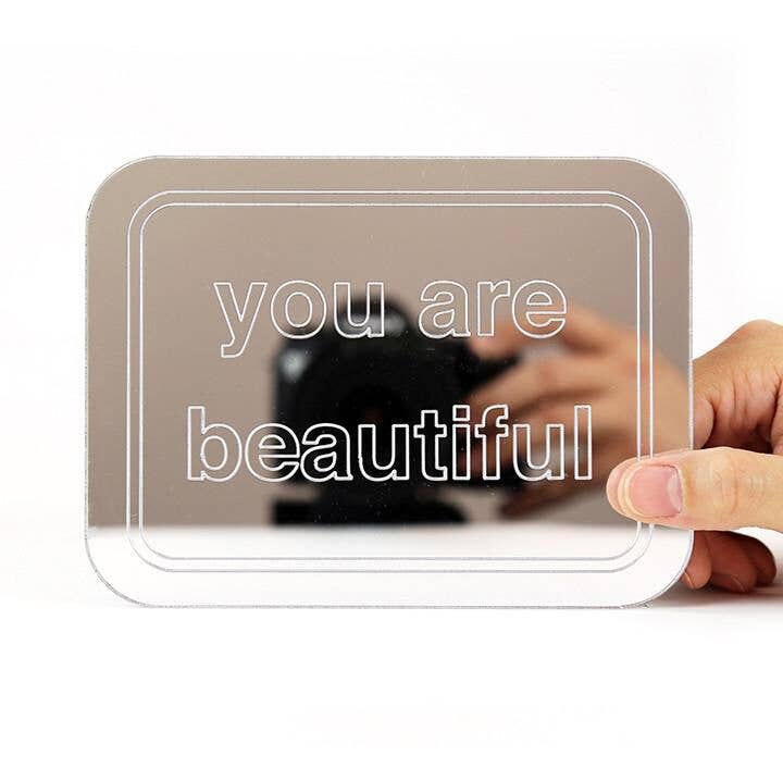 You are Beautiful Mirror - Small