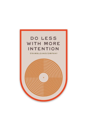 Do Less With More Intention Sticker