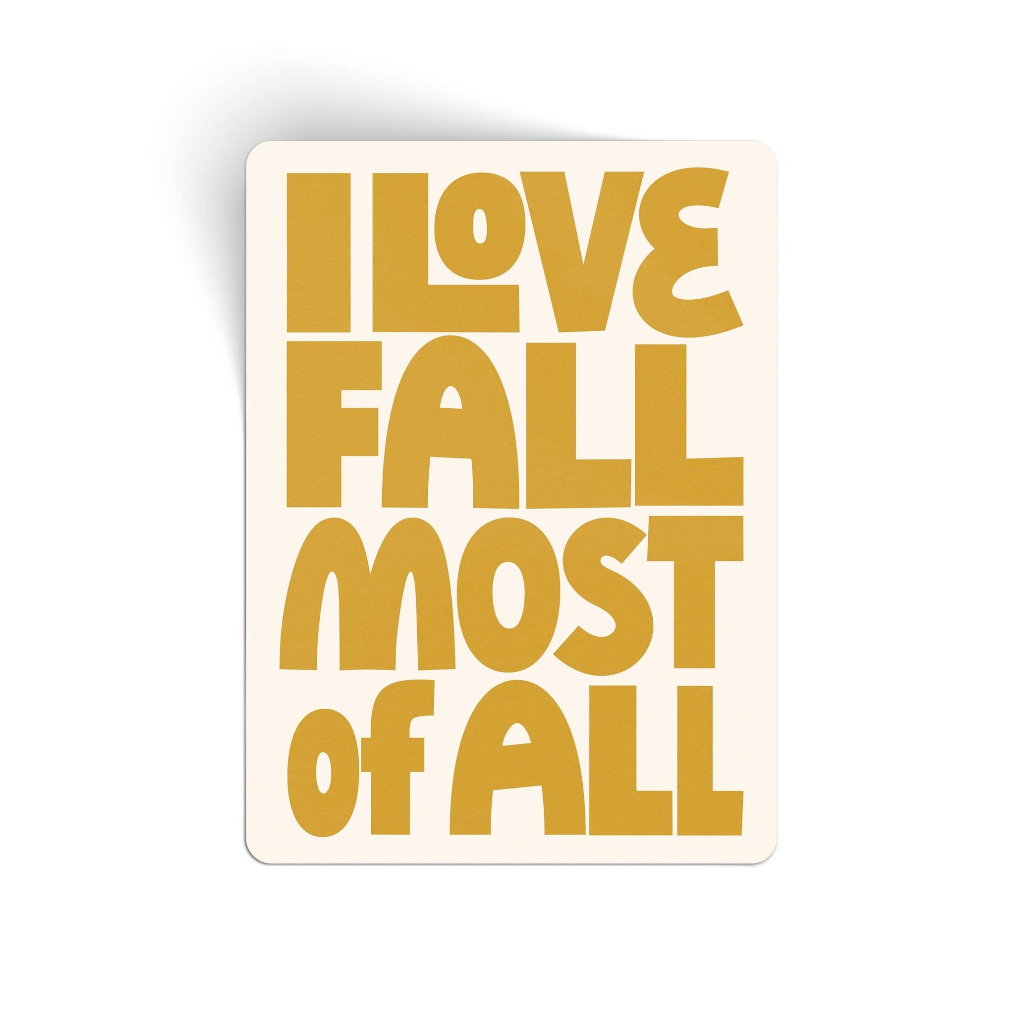 I Love Fall Most Of All Sticker